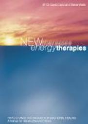 New Energy Therapies: Rapid Change Techniques for Emotional Healing