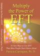 Multiply the Power of EFT: 52 New Ways to Use EFT That Most People Don't Know About (book)