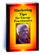 Marketing Tips for Energy Practtioners