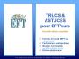 Trucs & astuces pour EFT'eurs