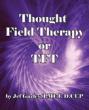 Thought Field Therapy or TFT